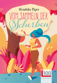 Vorderes Coverbild Vom Sammeln der Scherben