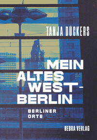 Vorderes Coverbild Mein altes West-Berlin