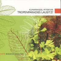 Vorderes Coverbild Klimawandel im Tertiär - Tropenparadies Lausitz?