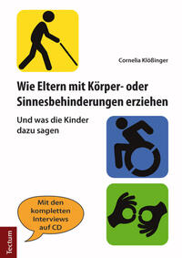 Vorderes Coverbild Wie Eltern mit Körper- oder Sinnesbehinderungen erziehen
