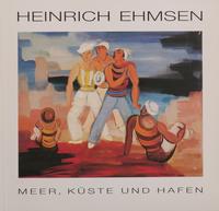 Vorderes Coverbild Heinrich Ehmsen - Meer, Küste und Hafen