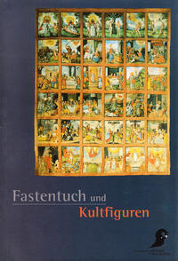 Vorderes Coverbild Fastentuch und Kultfiguren