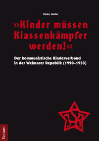 Vorderes Coverbild "Kinder müssen Klassenkämpfer werden!"