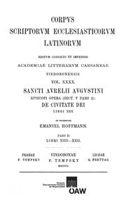 Vorderes Coverbild Sancti Aurelii Augustini episcopi opera, sect. V, pars 2: De civitate dei, libri XXII. Vol. II: Libri XIV?XXII