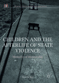 Vorderes Coverbild Children and the Afterlife of State Violence
