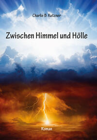 Vorderes Coverbild Zwischen Himmel und Hölle