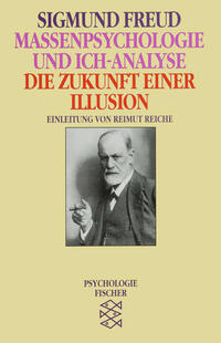 Vorderes Coverbild Massenpsychologie und Ich-Analyse/Die Zukunft einer Illusion