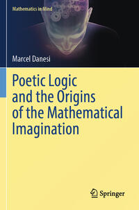 Vorderes Coverbild Poetic Logic and the Origins of the Mathematical Imagination
