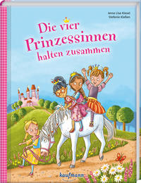 Vorderes Coverbild Die vier Prinzessinnen halten zusammen