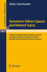 Vorderes Coverbild Symmetric Hilbert Spaces and Related Topics