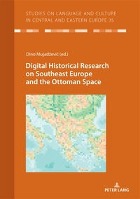 Vorderes Coverbild Digital Historical Research on Southeast Europe and the Ottoman Space