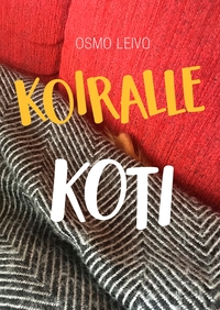Vorderes Coverbild Koiralle koti