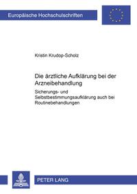 Vorderes Coverbild Die ärztliche Aufklärung bei der Arzneibehandlung