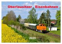 Vorderes Coverbild Oberlausitzer Eisenbahnen 2025 (Wandkalender 2025 DIN A2 quer), CALVENDO Monatskalender