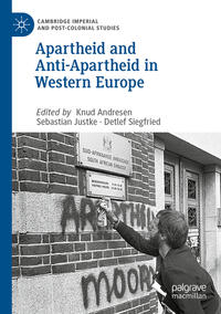 Vorderes Coverbild Apartheid and Anti-Apartheid in Western Europe