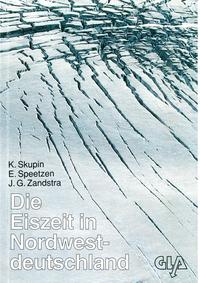 Vorderes Coverbild Die Eiszeit in Nordwestdeutschland