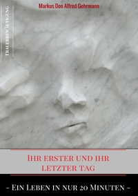 Vorderes Coverbild Ihr erster und ihr letztet Tag