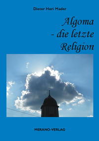 Vorderes Coverbild Algoma - Die letzte Religion