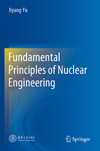 Vorderes Coverbild Fundamental Principles of Nuclear Engineering
