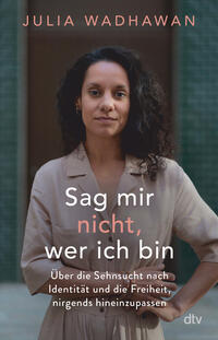 Vorderes Coverbild Sag mir nicht, wer ich bin