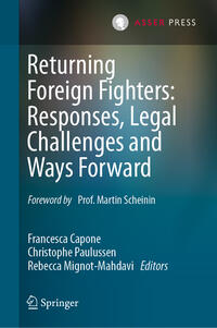 Vorderes Coverbild Returning Foreign Fighters: Responses, Legal Challenges and Ways Forward