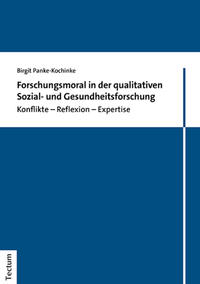 Vorderes Coverbild Forschungsmoral in der qualitativen Sozial- und Gesundheitsforschung