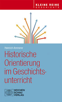 Vorderes Coverbild Historische Orientierung im Geschichtsunterricht