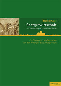 Vorderes Coverbild Saatgutwirtschaft in Quedlinburg im Wandel der Zeiten