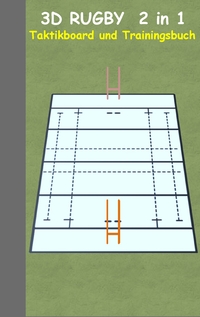 Vorderes Coverbild 3D Rugby 2 in 1 Taktikboard und Trainingsbuch