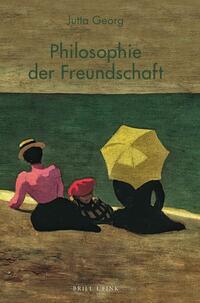 Vorderes Coverbild Philosophie der Freundschaft