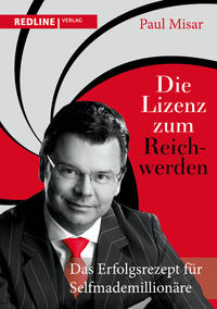 Vorderes Coverbild Die Lizenz zum Reichwerden