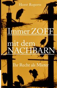 Vorderes Coverbild Immer Zoff mit dem Nachbarn. Ihr Recht als Mieter