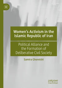 Vorderes Coverbild Women’s Activism in the Islamic Republic of Iran
