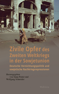 Vorderes Coverbild Zivile Opfer des Zweiten Weltkriegs in der Sowjetunion