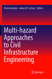 Vorderes Coverbild Multi-hazard Approaches to Civil Infrastructure Engineering