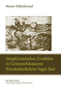 Vorderes Coverbild Simplicianisches Erzählen in Grimmelshausens «Wunderbarlichem Vogel-Nest»