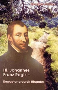 Vorderes Coverbild Hl. Johannes Franz Régis