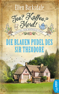 Vorderes Coverbild Tee? Kaffee? Mord! - Die blauen Pudel des Sir Theodore