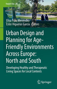 Vorderes Coverbild Urban Design and Planning for Age-Friendly Environments Across Europe: North and South