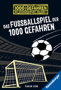 Vorderes Coverbild 1000 Gefahren - Das Fußballspiel der 1000 Gefahren