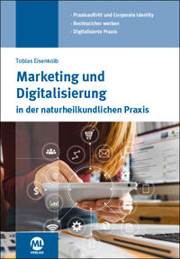 Vorderes Coverbild Marketing und Digitalisierung in der naturheilkundlichen Praxis