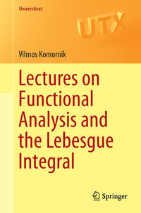 Vorderes Coverbild Lectures on Functional Analysis and the Lebesgue Integral