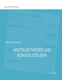 Vorderes Coverbild Arbitragetheorie und konvexe Steuern