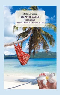 Vorderes Coverbild Im roten Kleid durch die Dominikanische Republik