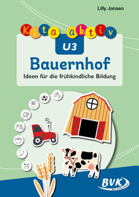 Vorderes Coverbild Kita aktiv U3 Bauernhof