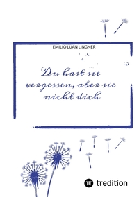 Vorderes Coverbild Du hast sie vergessen, aber sie nicht dich