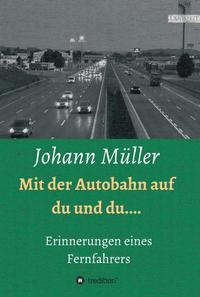 Vorderes Coverbild Mit der Autobahn auf Du und Du