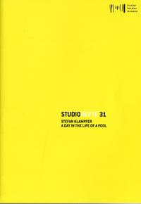 Vorderes Coverbild Studiohefte 31. Stefan Klampfer. A day in the life of a fool