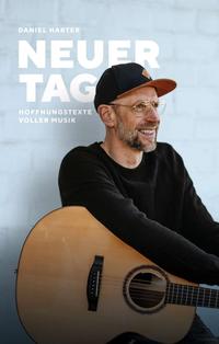 Vorderes Coverbild NEUER TAG, Hoffnungstexte voller Musik