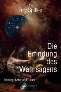 Vorderes Coverbild Die Erfindung des Wahrsagens